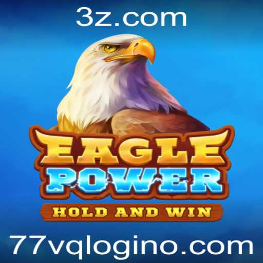 Explorando o Universo de EaglePower e o Acesso Exclusivo pelo 77vq Login